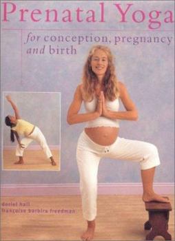 Hardcover Prenatal Yoga for Conception, Pregnancy and Birth Book