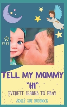 Paperback Tell My Mommy Hi Book