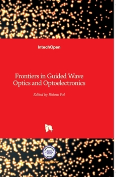 Hardcover Frontiers in Guided Wave Optics and Optoelectronics Book