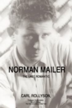 Paperback Norman Mailer: The Last Romantic Book