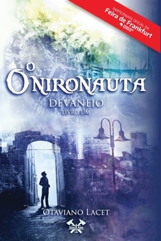 Paperback O Onironauta. Livro 1: Devaneio [Portuguese] Book