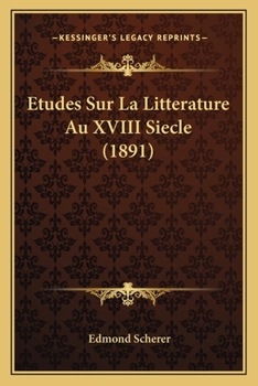 Paperback Etudes Sur La Litterature Au XVIII Siecle (1891) [French] Book