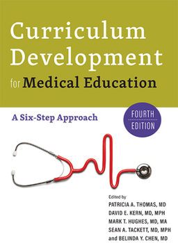 Hardcover Curriculum Development for Medical Education: A Six-Step Approach Book