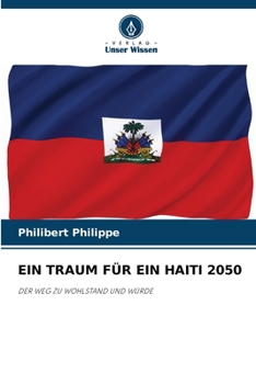 Paperback Ein Traum Für Ein Haiti 2050 [German] Book