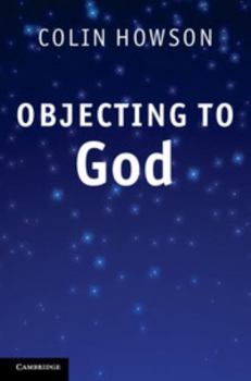 Hardcover Objecting to God Book