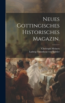 Hardcover Neues gottingisches historisches Magazin. [German] Book