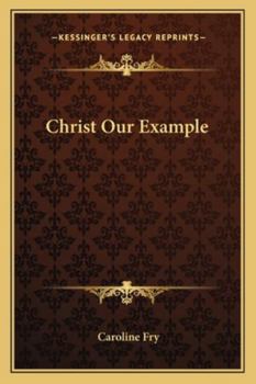 Paperback Christ Our Example Book