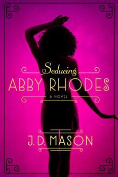 Paperback Seducing Abby Rhodes Book