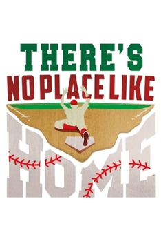 There's no place like home - Baseball Homebase: 6x9 120 pages quad ruled | Your personal Diary
