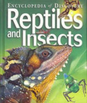 Hardcover Encyclopedia of Discovery : Reptiles and Insects Book