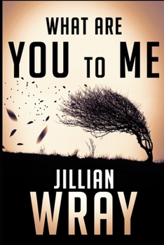 Paperback What Are You to Me Book