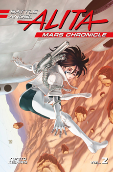 Battle Angel Alita Mars Chronicle 2 - Book #2 of the  [Gunnm Kasei Senki]