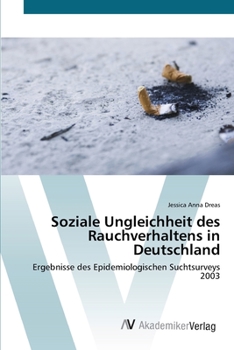 Paperback Soziale Ungleichheit des Rauchverhaltens in Deutschland [German] Book