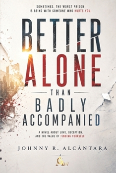 Better Alone Than in Bad Company