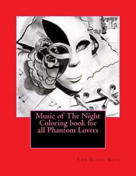 Paperback Music of The Night Coloring book for all Phantom Lovers Book