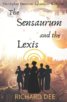 Paperback The Sensaurum and the Lexis.: A Steampunk adventure. Book
