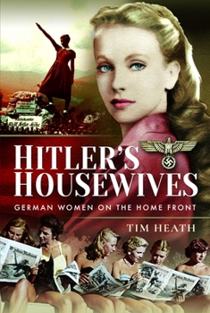 Paperback Hitler's Housewives: German Women on the Home Front Book