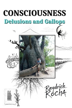 Paperback Consciousness: Delusions and Gallops Book