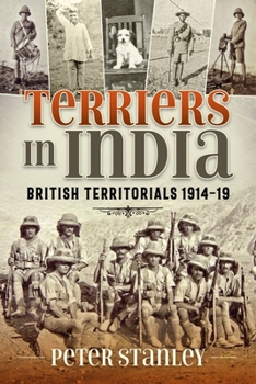 Paperback Terriers in India: British Territorials 1914-19 Book