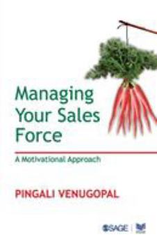 Paperback Managing your Sales Force: A Motivational Approach Book