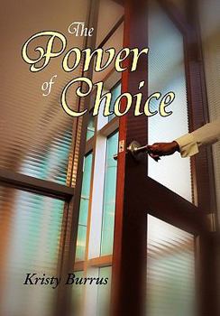 Hardcover The Power Of Choice Book