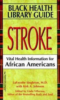 Mass Market Paperback Black Health Library Guide: Stroke: Stroke: Vital Health Information for African Americans Book