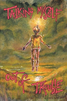 Paperback Talking myself out of trouble Book