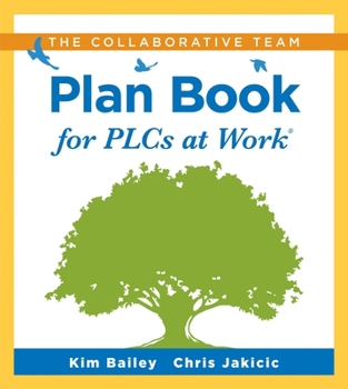 Spiral-bound Collaborative Team Plan Book for Plcs at Work(r): (A Plan Book for Fostering Collaboration Among Teacher Teams in a Professional Learning Community) Book