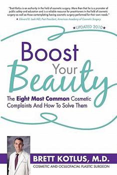 Paperback Boost Your Beauty: The Eight Most Common Cosmetic Complaints And How To Solve Them Book