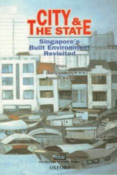 City and the State: Singapore's Built Environment Revisited
