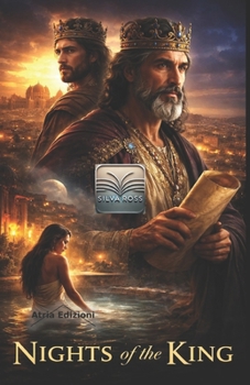 Nights of the King: Dreams, Desires, and Sins Hidden in the Folds of History (The Hidden side of History)