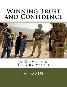 Paperback Winning Trust and Confidence: A Grounded Theory Model Book