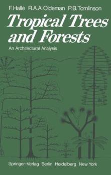 Hardcover Tropical Trees and Forests: An Architectural Analysis Book