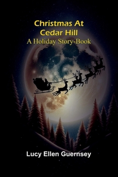 Christmas at Cedar Hill: A holiday story-book