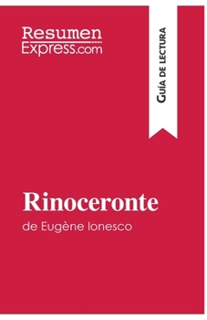 Paperback Rinoceronte de Eugène Ionesco (Guía de lectura): Resumen y análisis completo [Spanish] Book