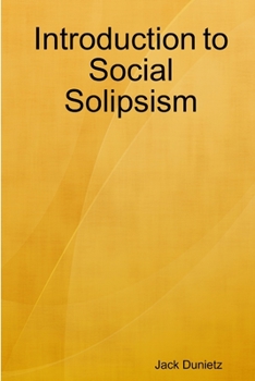 Paperback Introduction to Social Solipsism Book