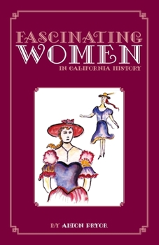 Paperback Fascinating Women in California History Book