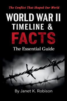 Paperback World War II Timeline & Facts: The Essential Guide Book