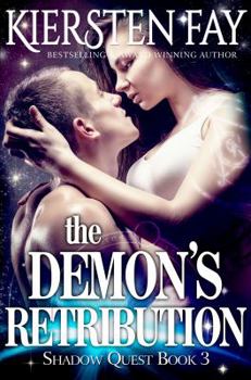 Demon Retribution - Book #3 of the Shadow Quest