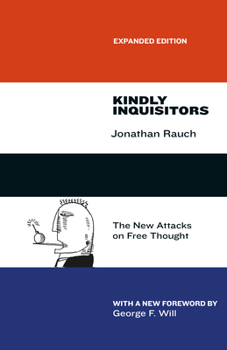 Paperback Kindly Inquisitors: The New Attacks on Free Thought, Expanded Edition Book