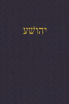 Paperback Joshua: A Journal for the Hebrew Scriptures [Hebrew] Book