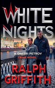 Paperback White Nights: A Dmitri Petrov Crime Novel Book