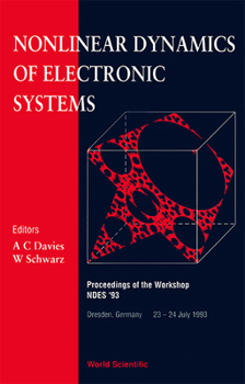 Hardcover Nonlinear Dynamics of Electronic Systems - Proceedings of the Workshop Ndes '93 Book