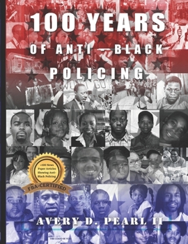 Paperback 100 Years of Anti-Black Policing Book