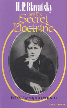 H.P. Blavatsky and The Secret Doctrine (Quest Book)