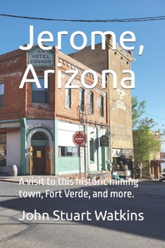 Paperback Jerome, Arizona: Visit a historic mining town and more. Book