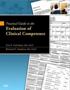 Practical Guide to the Evaluation of Clinical Competence with bonus DVD
