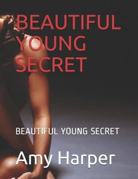 Paperback Beautiful Young Secret: Beautiful Young Secret Book