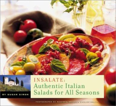 Paperback Insalate: Authentic Italian Salads for All Seasons Book