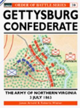 Paperback Gettysburg July 3 1863: Confederate: The Army of Northern Virginia Book